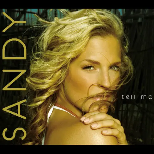 Sandy - Tell Me