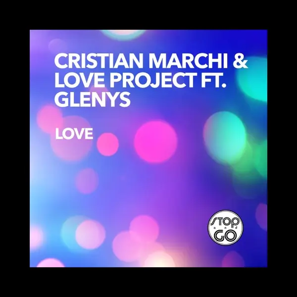 Cover von Christian Marchi Pres. Love Project Feat. Glenys
