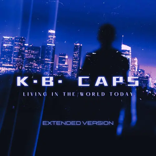 K.B. Caps - Living In The World Today
