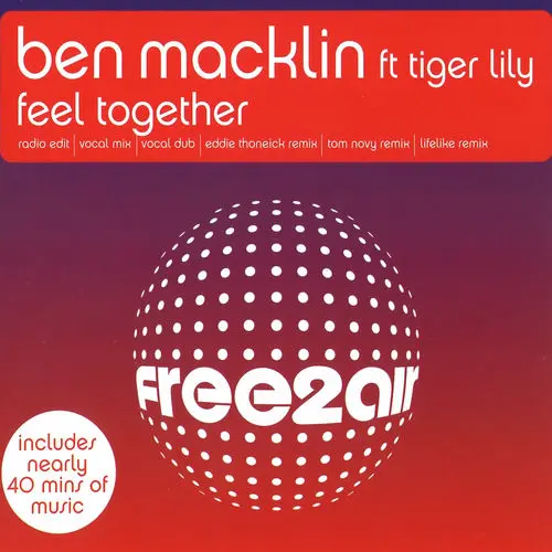Ben Macklin Feat. Tiger Lily - Feel Together