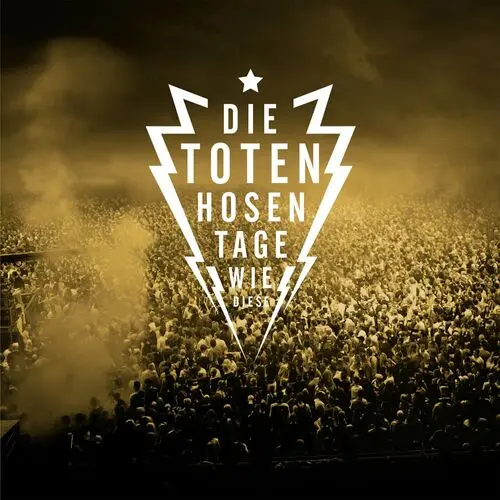 Die Toten Hosen - Tage Wie Diese