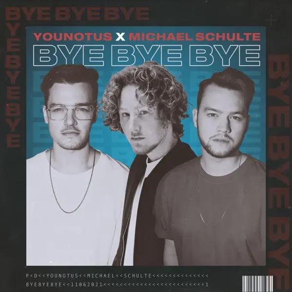 Younotus X Michael Schulte - Bye Bye Bye (Radio Edit)