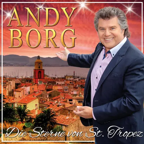Andy Borg - Die Sterne Von St. Tropez