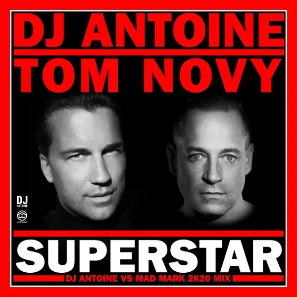 Dj Antoine - Superstar (Dj Antoine Vs Mad Mark 2k20 Mix)