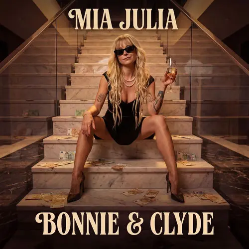 Mia Julia - Bonnie & Clyde