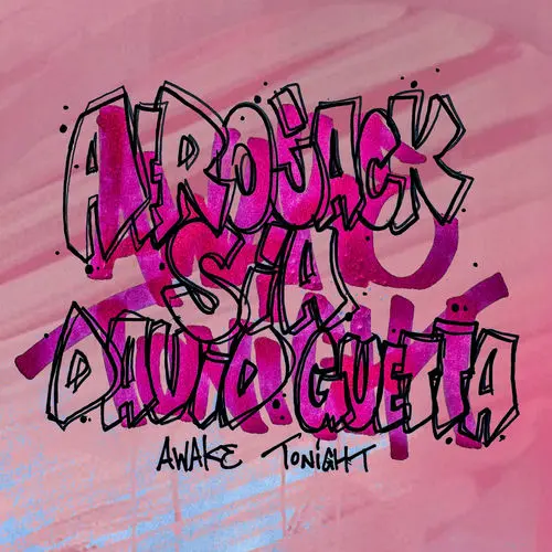 AFROJACK, Sia, David Guetta - Awake Tonight