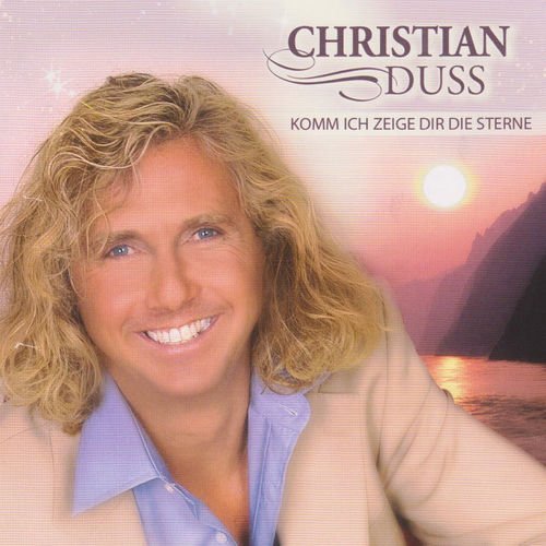 Christian Duss - Komm Ich Zeig Dir Die Sterne