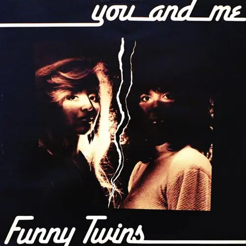 Funny Twins - You And Me