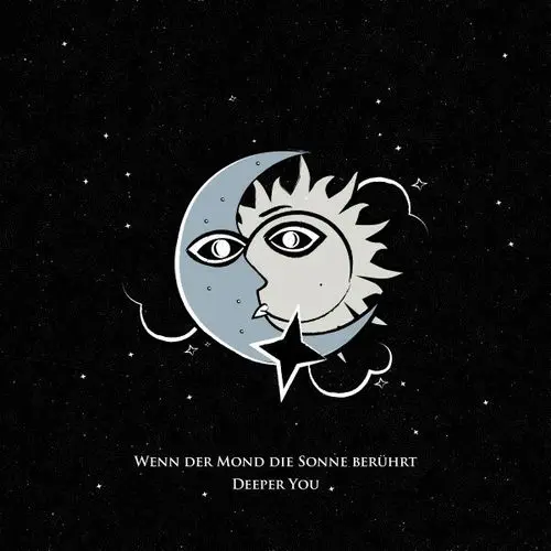 Deeper You - Wenn Der Mond Die Sonne Beruehrt