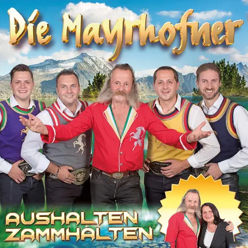 Die Mayrhofner - Ho Ruck!!!