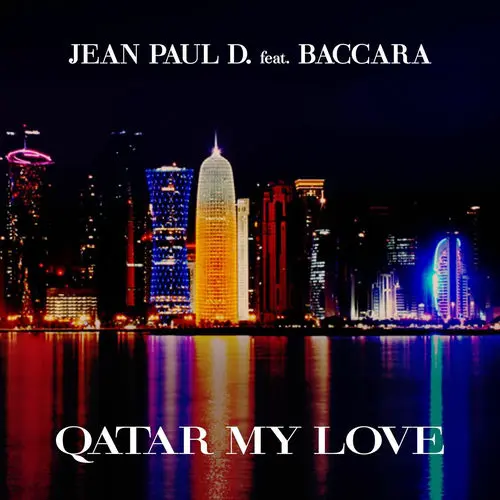 Jean Paul D. feat. Baccara - Quatar My Love