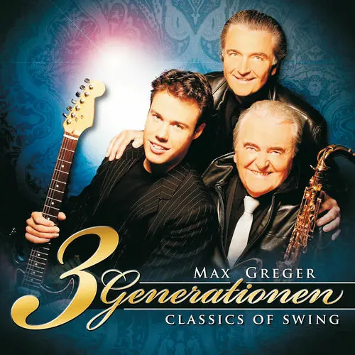 Max Greger - 3 Generationen