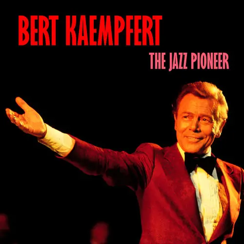 Bert Kaempfert - Strangers In The Night