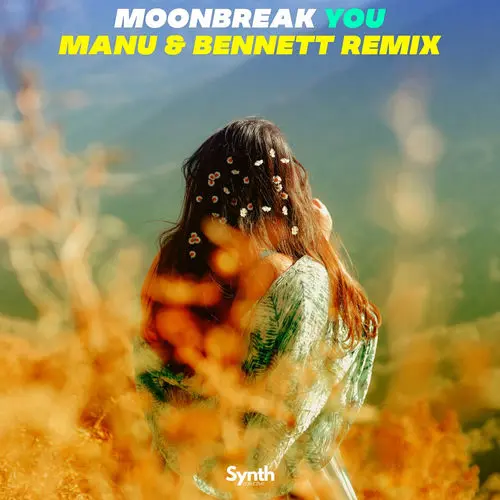 Moonbreak - You (Manu & Bennett Remix)