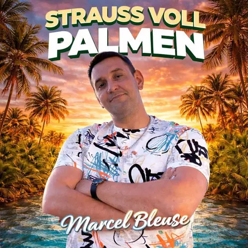 Marcel Bleuse - Strauss Voll Palmen