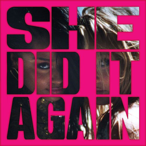 Tyla feat. Zara Larsson - She Did It Again
