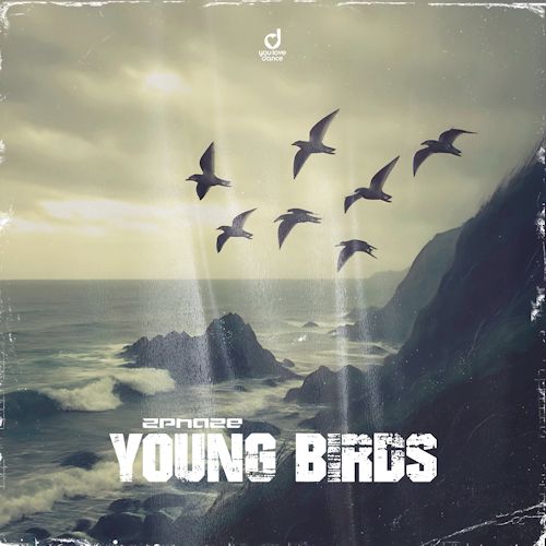 2 PHAZE - Young Birds