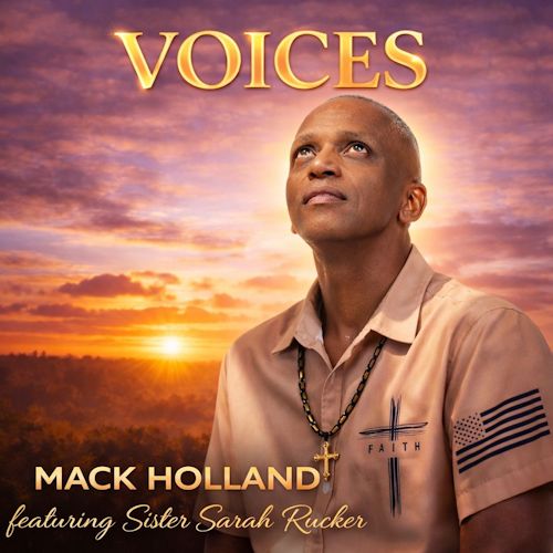 Mack Holland feat. Sister Sarah Rucker - Voices
