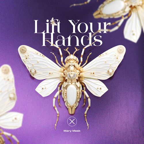 Mary Mesk - Lift Your Hands