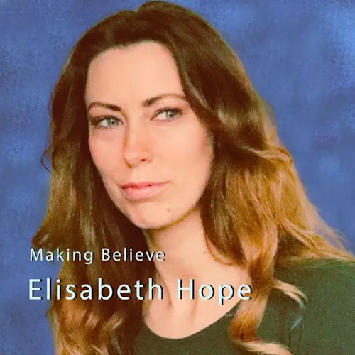 Elisabeth Hope - Making Believe