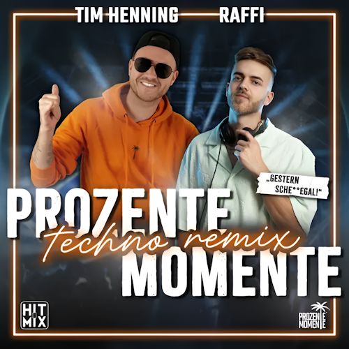 Raffi & Tim Henning - Prozente Momente 
